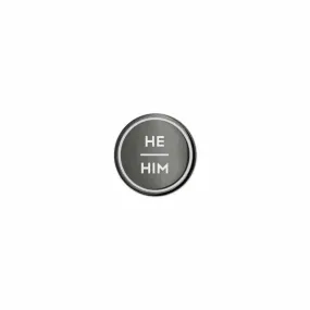 He / Him Pronoun Pin