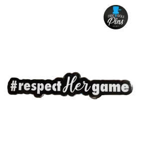 Respect Her Game Pin