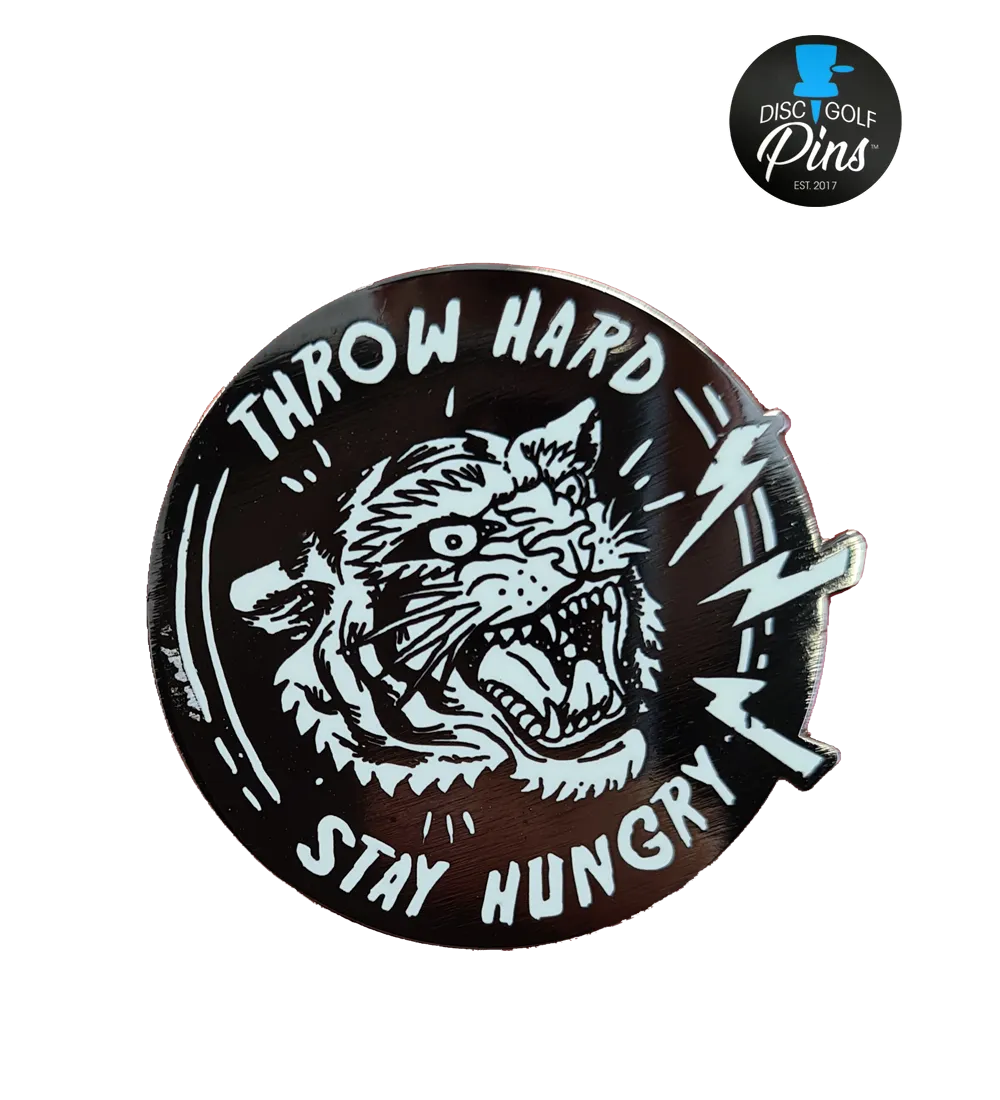 Throw Hard, Stay Hungry! Disc Golf Pin